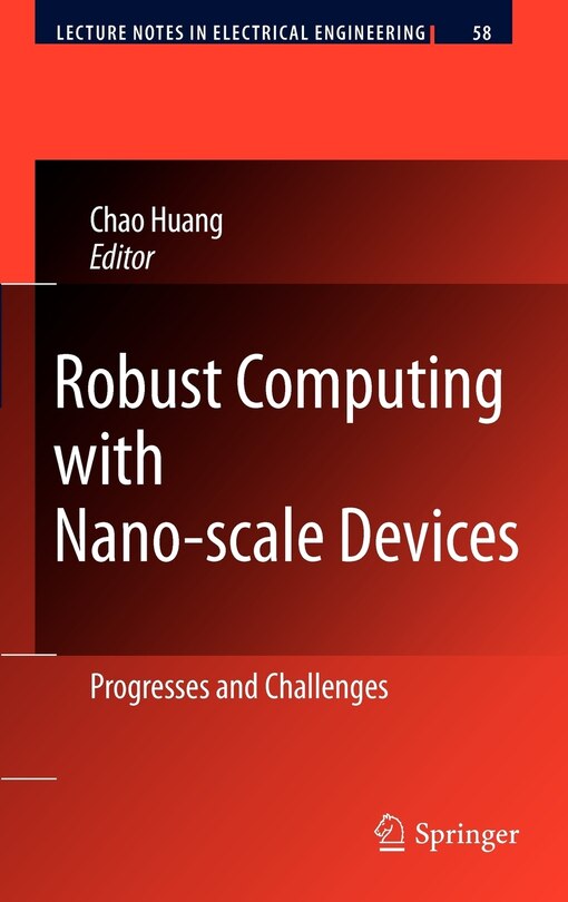 Front cover_Robust Computing With Nano-scale Devices