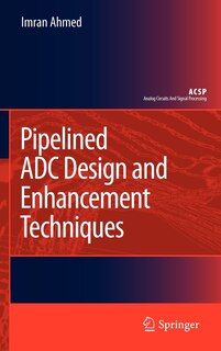 Front cover_Pipelined ADC Design and Enhancement Techniques