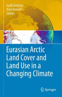 Couverture_Eurasian Arctic Land Cover and Land Use in a Changing Climate