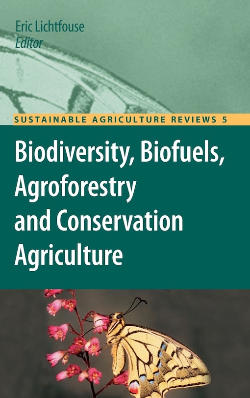 Front cover_Biodiversity, Biofuels, Agroforestry and Conservation Agriculture
