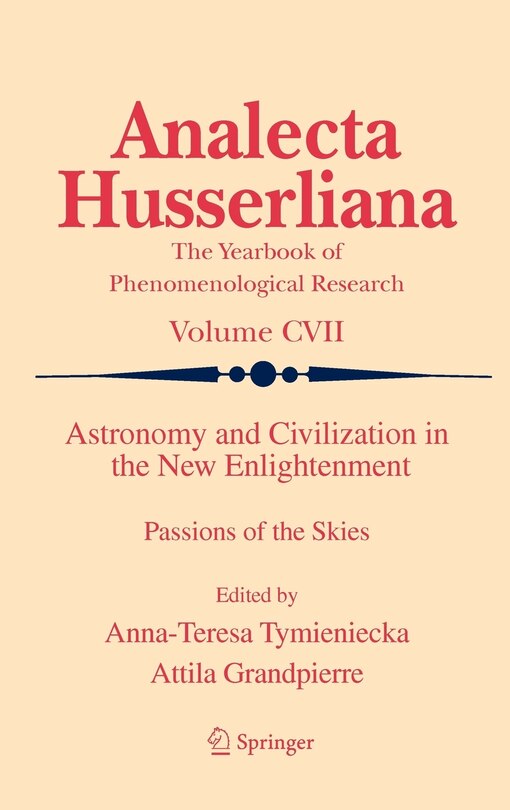 Astronomy and Civilization in the New Enlightenment: Passions of the Skies