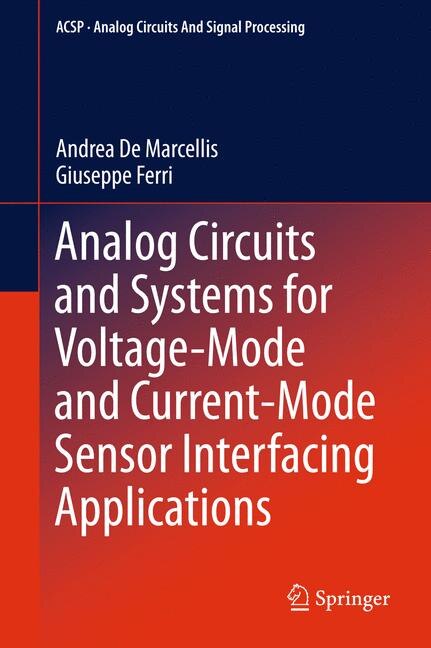 Front cover_Analog Circuits and Systems for Voltage-Mode and Current-Mode Sensor Interfacing Applications