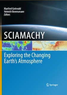 Front cover_SCIAMACHY - Exploring the Changing Earth's Atmosphere