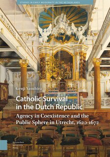 Front cover_Catholic Survival in the Dutch Republic