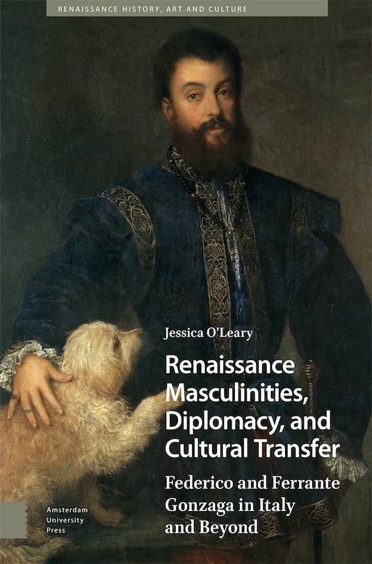 Couverture_Renaissance Masculinities, Diplomacy, and Cultural Transfer