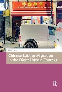 Front cover_Chinese Labour Migration in the Digital Media Context