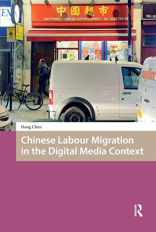 Front cover_Chinese Labour Migration in the Digital Media Context