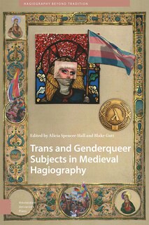 Front cover_Trans and Genderqueer Subjects in Medieval Hagiography