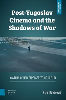 Couverture_Post-Yugoslav Cinema and the Shadows of War