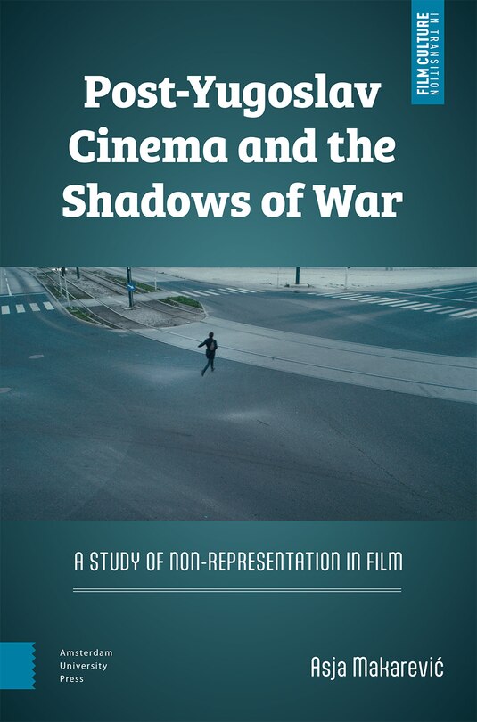 Couverture_Post-Yugoslav Cinema and the Shadows of War