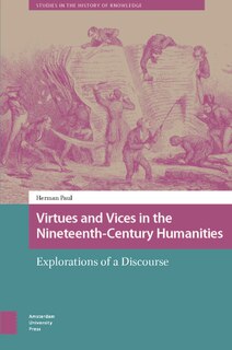 Front cover_Virtues and Vices in the Nineteenth-Century Humanities