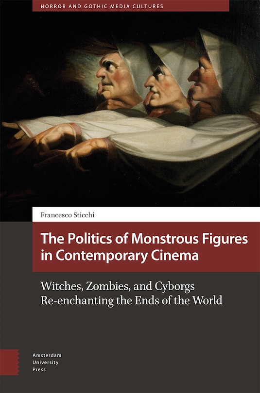 Couverture_The Politics of Monstrous Figures in Contemporary Cinema