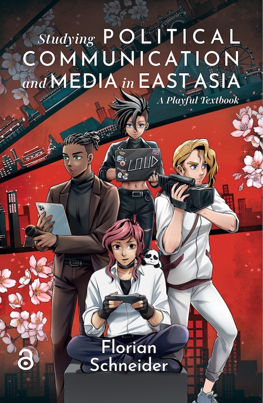 Front cover_Studying Political Communication and Media in East Asia