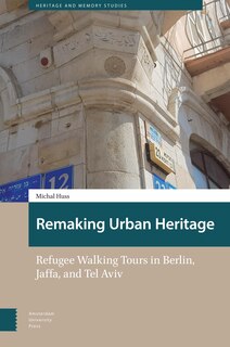 Front cover_Remaking Urban Heritage