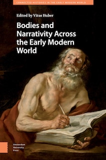 Front cover_Bodies and Narrativity Across the Early Modern World