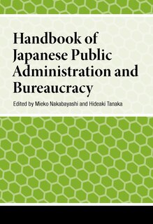 Front cover_Handbook of Japanese Public Administration and Bureaucracy