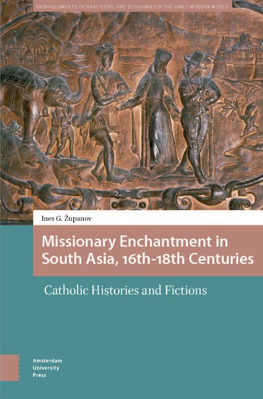 Couverture_Missionary Enchantment in South Asia, 16th-18th Centuries
