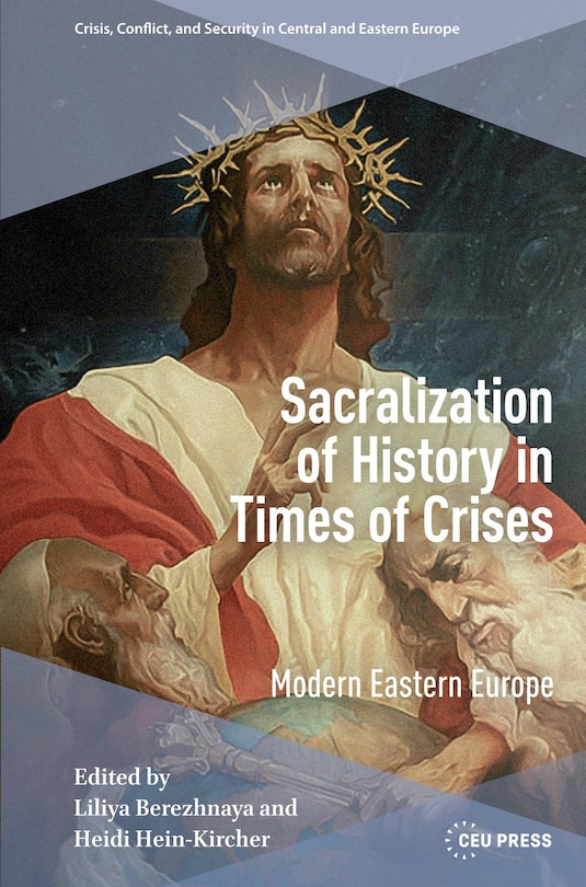 Front cover_Sacralization of History in Times of Crises