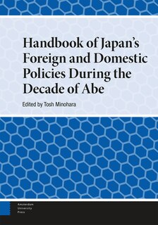 Front cover_Handbook of Japan's Foreign and Domestic Policies During the Decade of Abe