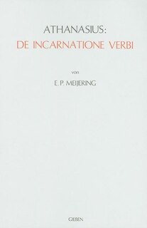 Athanasius: de Incarnatione Verbi: Einführung, Übersetzung, Kommentar