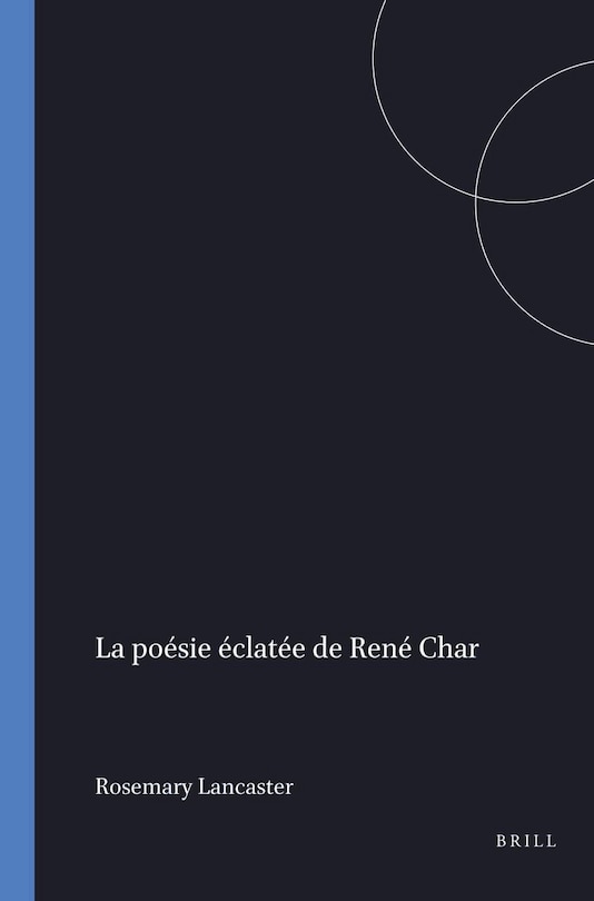 Couverture_La po&eacute;sie &eacute;clat&eacute;e de Ren&eacute; Char