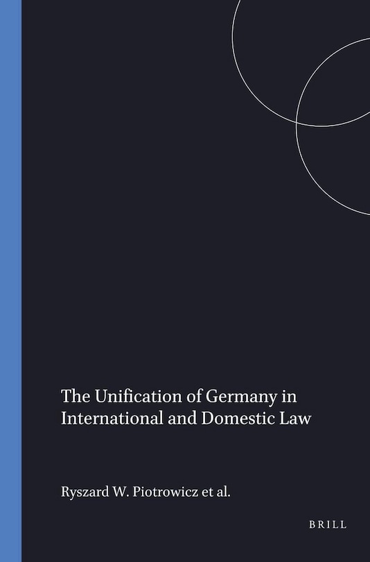 Couverture_The Unification of Germany in International and Domestic Law