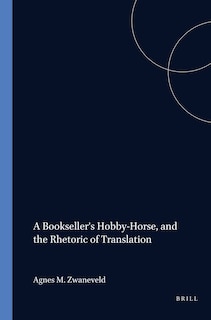 Front cover_A Bookseller's Hobby-Horse, and the Rhetoric of Translation