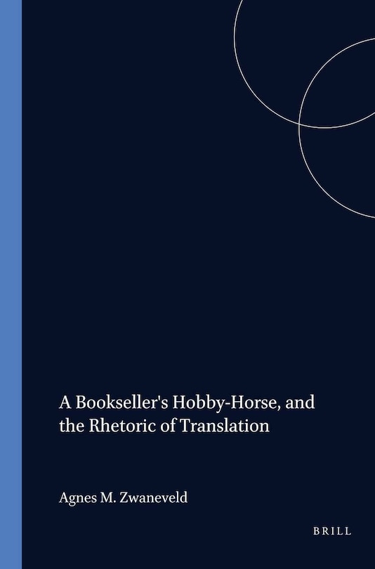 Front cover_A Bookseller's Hobby-Horse, and the Rhetoric of Translation