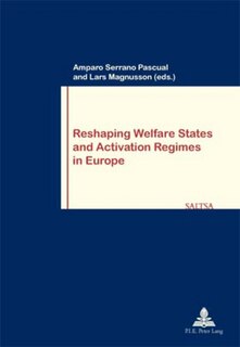 Couverture_Reshaping Welfare States and Activation Regimes in Europe