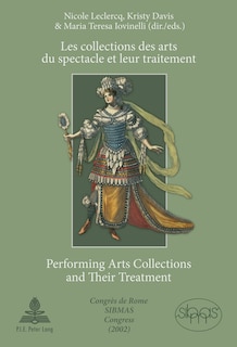 Couverture_Les collections des arts du spectacle et leur traitement- Performing Arts Collections and Their Treatment