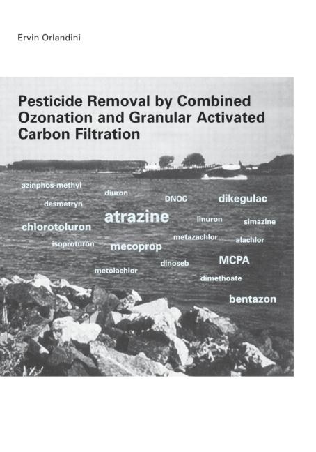 Pesticide Removal By Combined Ozonation And Granular Activated Carbon Filtration