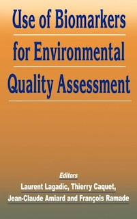 Front cover_Use Of Biomarkers For Environmental Quality Assessment