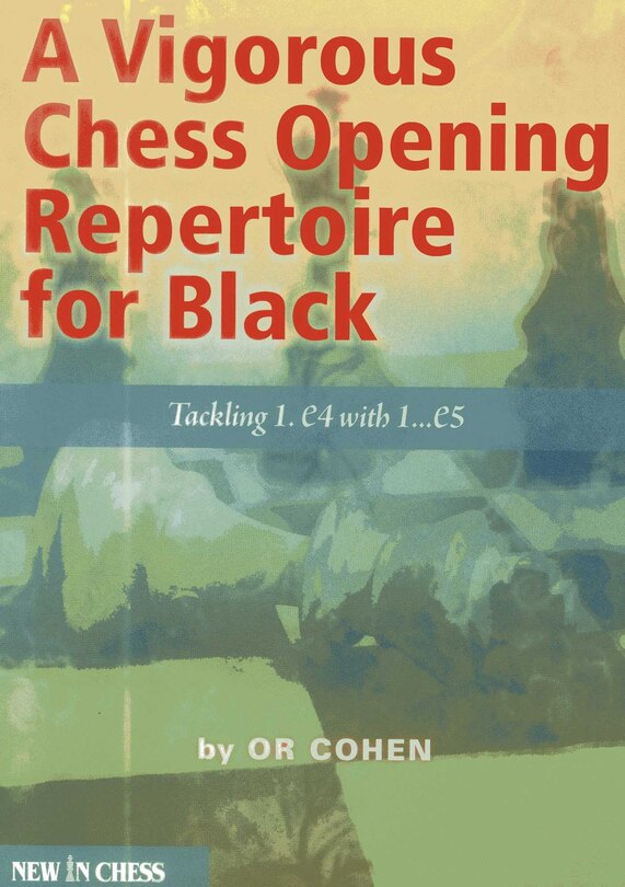 Front cover_A Vigorous Chess Opening Repertoire for Black