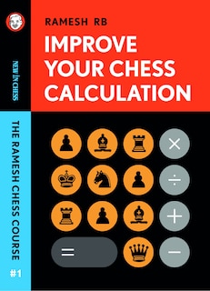 Front cover_Improve Your Chess Calculation