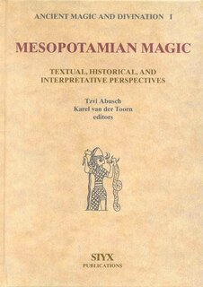 Front cover_Mesopotamian Magic: Textual, Historical and Interpretative Perspectives