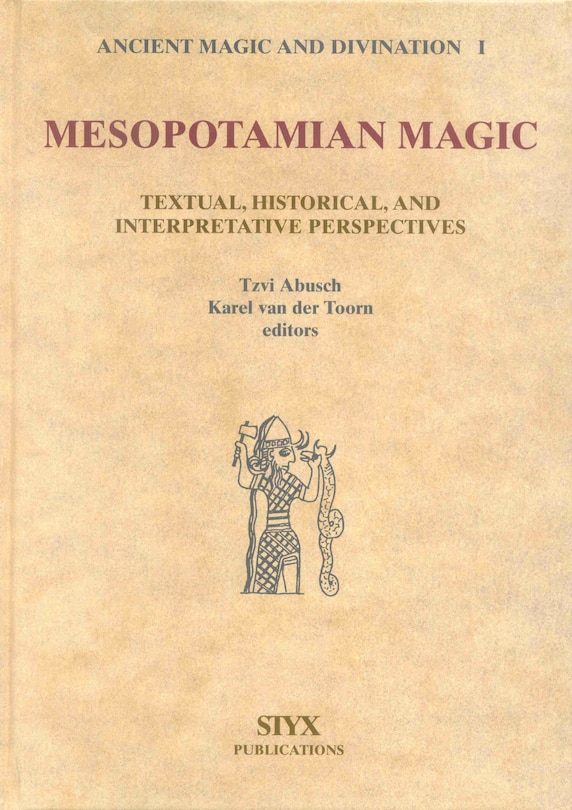 Front cover_Mesopotamian Magic: Textual, Historical and Interpretative Perspectives