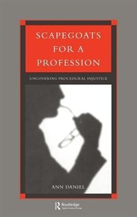 Front cover_Scapegoats for a Profession