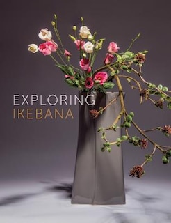 Front cover_Exploring Ikebana