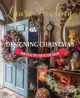 Front cover_Laura Dowling Designing Christmas