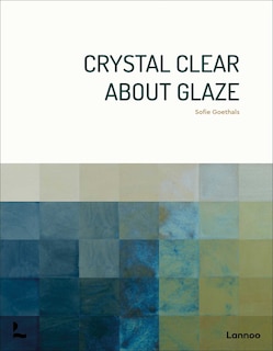 Front cover_Crystal Clear About Glaze