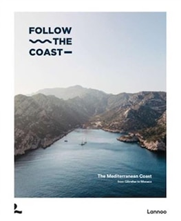 Front cover_Follow the Coast &ndash; from Gibraltar to Monaco