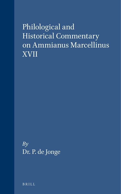 Couverture_Philological and Historical Commentary on Ammianus Marcellinus XVII