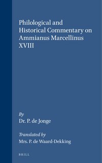 Couverture_Philological and Historical Commentary on Ammianus Marcellinus XVIII