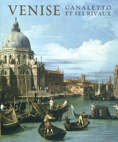 Couverture_Venise : Canaletto et ses rivaux