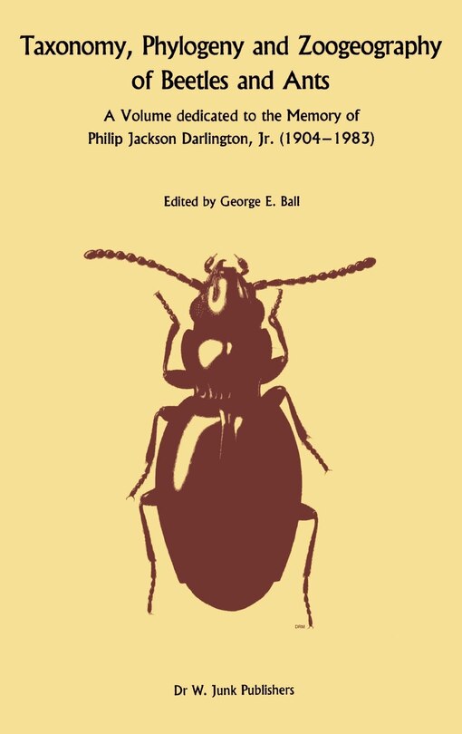 Front cover_Taxonomy, Phylogeny, and Zoogeography of Beetles and Ants