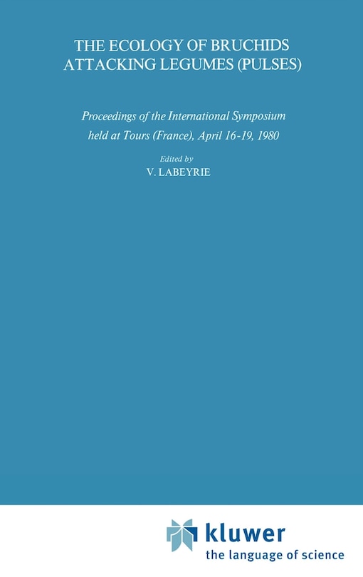 Front cover_The Ecology of Bruchids Attacking Legumes (Pulses)
