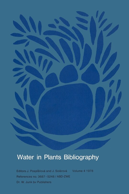 Water in Plants Bibliography, Volume 4, 1978: References no. 3687-5248/ABD-ZWE