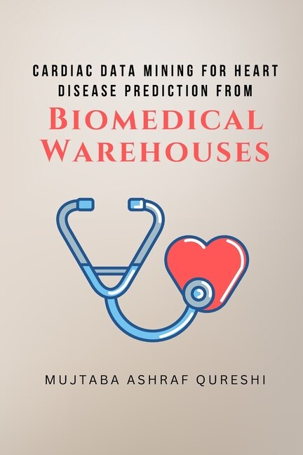 Couverture_Cardiac Data Mining for Heart Disease Prediction from Biomedical Warehouses