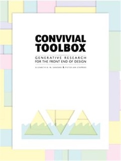 Convivial Toolbox: Generative Research for the Front End of Design image number 0