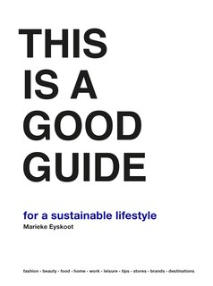 Couverture_This Is A Good Guide - For A Sustainable Lifestyle